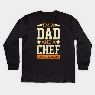 I'm A Dad And A Chef bread cake sarcasm healthy diet father's day Kids Long Sleeve T-Shirt